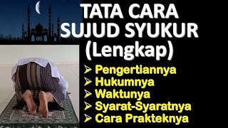 Tata Cara Sujud Syukur Lengkap  Ust Mahmud AsySyafrowi [upl. by Aikas]