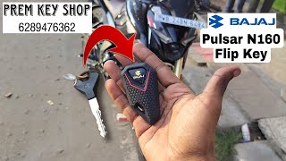 New Pulsar N160 Flip Key  Bike Flip Key  All Types Flip Key Maker  PREM KEY SHOP 6289476362 🏍️🛵🚗🔑 [upl. by Allmon]