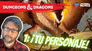 Cómo Empezar a jugar a Dungeons amp Dragons  1 ¡Tu personaje [upl. by Ajam]