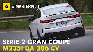 BMW Serie 2 Gran Coupé  M235i xDrive su strada Prova pregi e difetti [upl. by Honig]