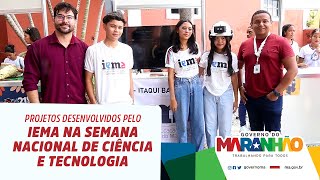 Alunos do IEMA desenvolvem projetos para a Semana Nacional de Ciência e Tecnologia [upl. by Gonyea]