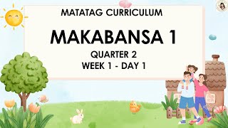 MAKABANSA GRADE 1  QUARTER 2  WEEK 1  DAY 1  MATATAG CURRICULUM [upl. by Lladnik]