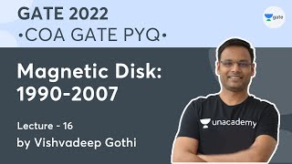 Magnetic Disk 19902007  Lec  16  COA GATE 2022 PYQ  Vishvadeep Gothi [upl. by Kingsly]