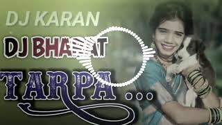 NewTarpaTurThaliMixDJ Karan From DHARAMPURamp DjBharatHanmatmal [upl. by Wendalyn]