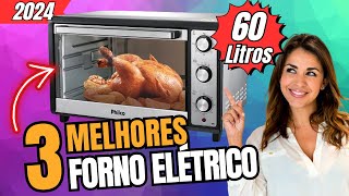 🏆 Melhor Forno Elétrico de BANCADA 60 Litros  Qual o Melhor Forno Elétrico 60L Custo Beneficio 2024 [upl. by Anuahs]