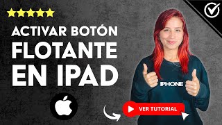 Cómo ACTIVAR el BOTÓN FLOTANTE en iPad  🔘 Activar el Botón Virtual en la Pantalla 🔘 [upl. by Eugaet896]