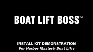 Boat Lift Boss Installation Kit Demo 30117243 Installation Kit [upl. by Bellaude]