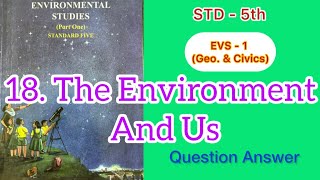 The Environment And Us  Std  5  EVS  1  Geo amp Civics  lesson  18  Questions Answers [upl. by Reteid701]