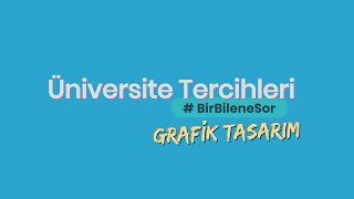 Üniversite Tercihleri BirBileneSor  Grafik Tasarım Okumak [upl. by Nimsaj542]