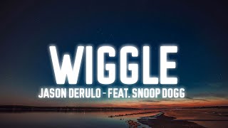 Jason Derulo feat Snoop Dogg  Wiggle Lyrics [upl. by Mercado]