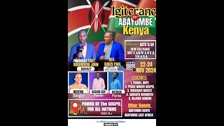 LIVEIGITERANE CY ABAYUMBE KENYA POWER OF THE GOSPEL FOR ALL NATIONS 22112024 [upl. by Jacqui]