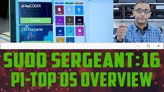 sudo Sergeant 16  PiTop OS Overview [upl. by Huskey906]