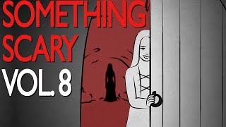 Something Scary Vol 8  Scary Story Time Compilation  Something Scary  Snarled [upl. by Gant]