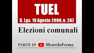 Elezioni comunali  Testo unico enti locali TUEL  DLgs 2672000  Parte 19 [upl. by Harald]