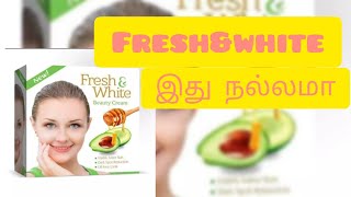 fresh ampwhite beauty cream Review in tamil 🥰freshampwhit cream night cream தமிழ் [upl. by Abner47]