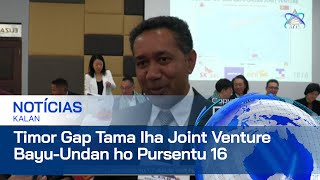 Timor Gap Tama Iha Joint Venture BayuUndan ho Pursentu Sanulu Resin Neen [upl. by Douville]