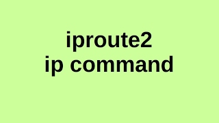 iproute2 IP command  Linux Networking Management and Configuration [upl. by Joseph]