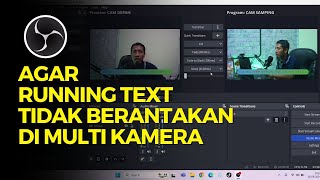 AGAR RUNNING TEXT TIDAK BERANTAKAN DI MULTI KAMERA  OBS [upl. by Charmain297]