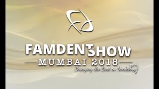 GET SET GO FOR FAMDENT SHOW MUMBAI 2018 [upl. by Enelrihs]