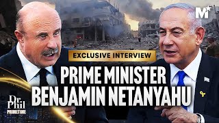 Dr Phils Exclusive Interview with Prime Minister Benjamin Netanyahu  Dr Phil Primetime [upl. by Hallimaj]