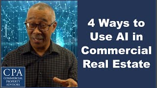 4 Ways to Use AI in Commercial Real Estate [upl. by Edurtreg495]