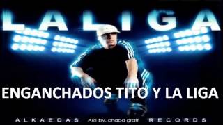 Mix Enganchados Tito Y La Liga 2016 RECOMENDADO [upl. by Liza51]