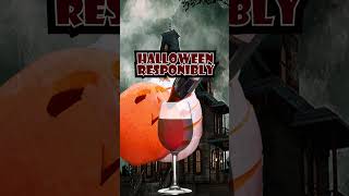 Halloween responsibly wine halloween [upl. by Dlonyar]