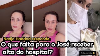 Nadja Haddad responde O que falta para o José receber alta do hospital [upl. by Airliah]