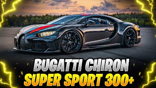 Bugatti Chiron Super Sport 300 [upl. by Knobloch]