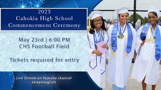 2023 Cahokia High School Graduation [upl. by Leonteen]