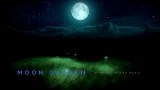 Moon Garden [upl. by Sonnie]