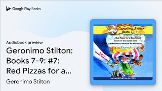 Geronimo Stilton Books 79 7 Red Pizzas for… by Geronimo Stilton · Audiobook preview [upl. by Richy196]