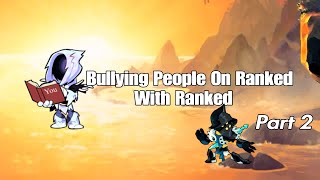 Bullying People On Ranked With Random part 2 [upl. by Kirsteni]