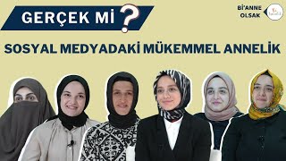 Mükemmel Annelik ve Sosyal Medya Etkileri Bianne Olsak9 [upl. by Anneres]