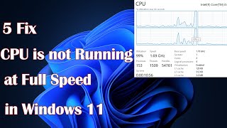 CPU Not Running at Full Speed in Windows 11 5 Fixes to Boost Performance [upl. by Januisz]