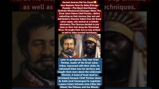 DidYouKnow Chicago’s Founder DuSable amp His Friend Clemorgan The Choctaw Indian Met Chief Pontiac🪶 [upl. by Yssis]