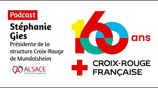 Témoignage de Stéphanie Gies  CroixRouge Française 160 ans  Podcast [upl. by Nilesoy]