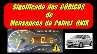 ⚠️ Significado dos CÓDIGOS de Mensagem Painel ONIX [upl. by Ailadi]