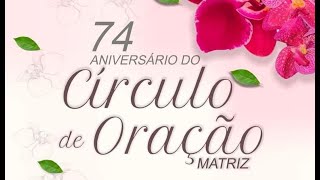 74º aniversário Circulo de Oração PR ROMUALDO JUNIOR [upl. by Asselim]