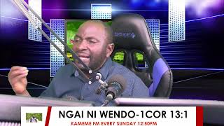 WENDO NIGUO NGAIJEREMY DAMARIS SERMON AT KAMEME FM EVERY SUNDAY [upl. by Nnitsuj80]