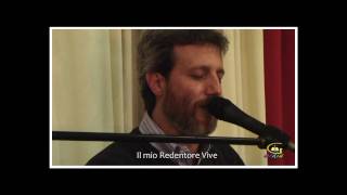 Il mio redentore vive [upl. by Lleon]