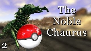 Skyrim Mods The Noble Chaurus  Part 2 [upl. by Ronacin734]