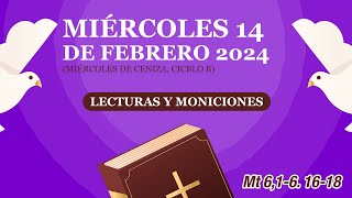 Lecturas y Moniciones Miércoles 14 de febrero 2024 Miércoles de Ceniza ciclo B [upl. by Yecac]