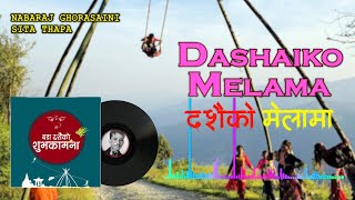 Dashaiko Melama  दशैँको मेलामा  Nabaraj Ghorasaini  Kumar Dangal Sita Thapa  Dasai Song [upl. by Augustina132]