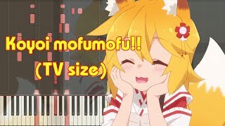 Sewayaki Kitsune no Senkosan OP  Koyoi mofumofu TV size Piano Arrangement [upl. by Nuahsak]