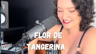 Flor de Tangerina  CAROL CUNHA Alceu Valença [upl. by Einafats5]