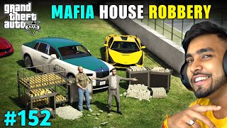 THE BIGGEST MAFIA HOUSE ROBBERY  GTA 5 GAMEPLAY 152 [upl. by Anreval]