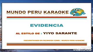 EVIDENCIA YIYO SARANTI PISTA KARAOKE [upl. by Twyla]