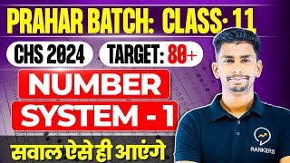 CHS 2024 Class 11 Math  Number system 01  Live class 4 Marks Confirmed  Rankers chs [upl. by Auka]