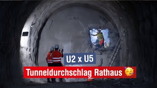 U2xU5 Tunneldurchschlag Rathaus [upl. by Aehsan353]